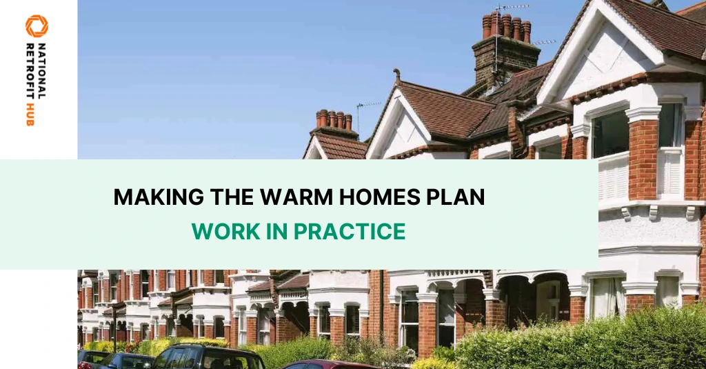 Making the Warm Homes Plan Work in Practice banner