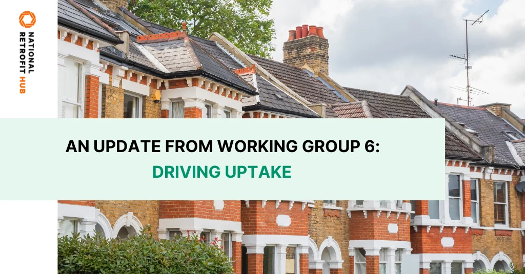 National Retrofit Hub Working Group 6 Driving Uptake - Workshop banner