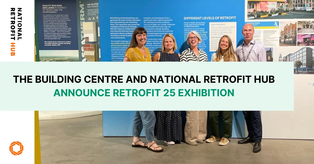 The Building Centre and National Retrofit Hub announce RETROFIT 25 exhibition banner